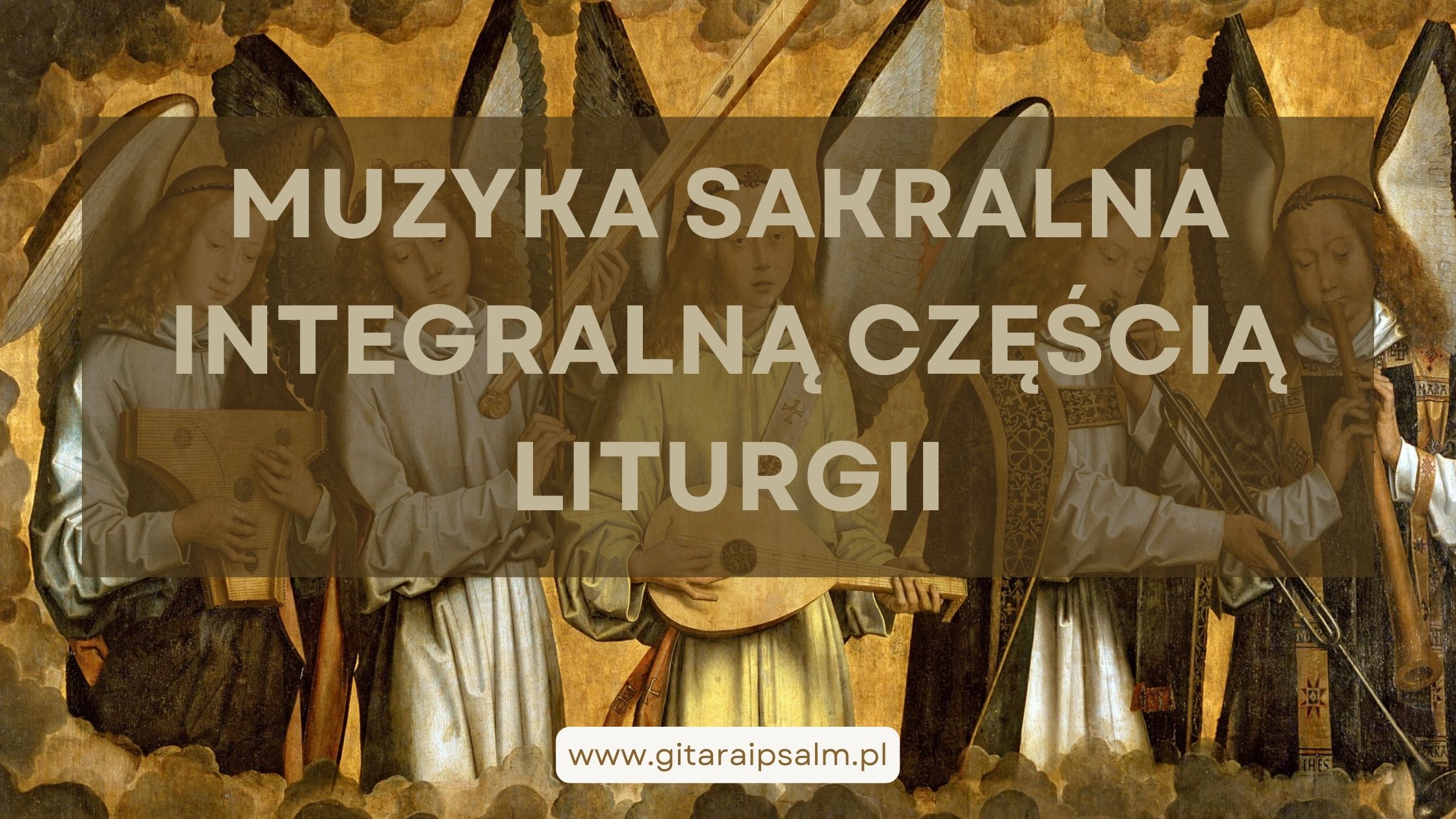 muzyka sakralna jako integralna część liturgii